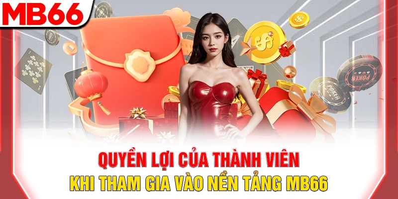 Chính Sách Bảo Mật MB66 – Cam Kết Bảo Vệ Dữ liệu Cá Nhân 9 Quyền lợi của thành viên khi tham gia vào nền tảng MB66